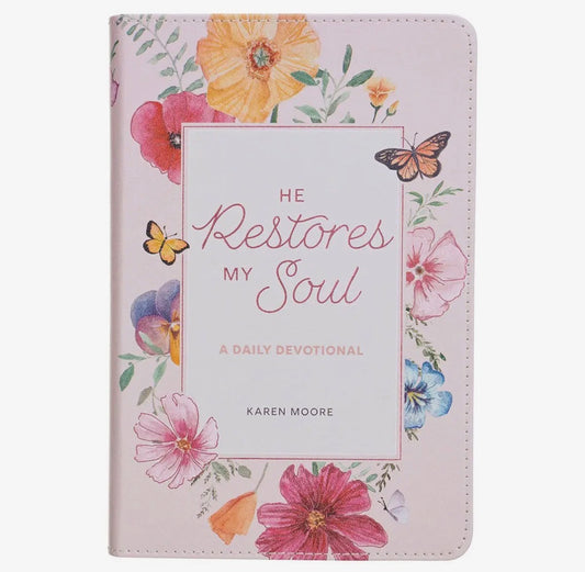 He Restores My Soul Devotional